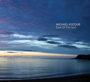 Michael Kocour - East Of The Sun in der Gruppe CD / Jazz bei Bengans Skivbutik AB (3925224)