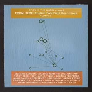 Stick In The Wheel - Present From Here: English Folk Field Recording 2 in der Gruppe CD / Elektroniskt,World Music bei Bengans Skivbutik AB (3925258)