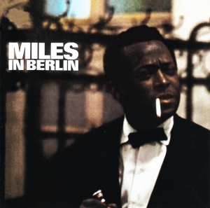 Miles Davis - Miles In Berlin in der Gruppe UNSERE TIPPS / Weihnachtsgeschenktipp CD bei Bengans Skivbutik AB (3925306)