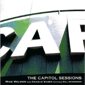 Melvoin/Haden/Henderson - Capitol Sessions in der Gruppe CD / Jazz bei Bengans Skivbutik AB (3925420)