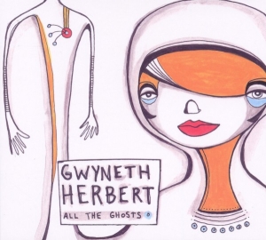 Gwyneth Herbert - All The Ghosts in der Gruppe CD / Jazz bei Bengans Skivbutik AB (3925445)