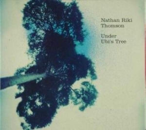 Nathan Riki Thomson - Under Ubi's Tree in der Gruppe CD / Elektroniskt,World Music bei Bengans Skivbutik AB (3925472)