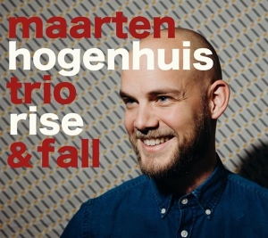 Maarten Hogenhuis - Rise & Fall in der Gruppe CD / Jazz bei Bengans Skivbutik AB (3925522)