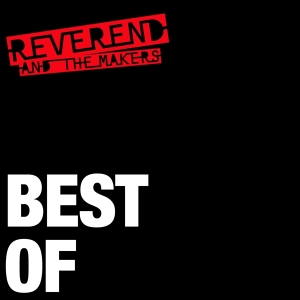 Reverend And The Makers - Best Of in der Gruppe UNSERE TIPPS / Weihnachtsgeschenktipp CD bei Bengans Skivbutik AB (3925726)