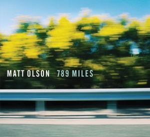 Matt Olson - 789 Miles in der Gruppe CD / Jazz bei Bengans Skivbutik AB (3925728)