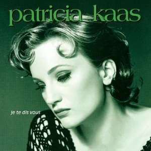 Patricia Kaas - Je Te Dis Vous in der Gruppe CD / Pop-Rock,Övrigt bei Bengans Skivbutik AB (3926517)