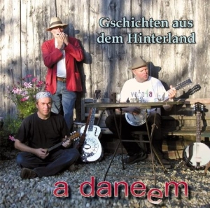 A Daneem - Gschichten Aus Dem Hinter in der Gruppe CD / Pop bei Bengans Skivbutik AB (3926573)