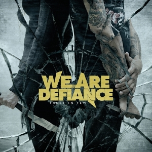 We Are Defiance - Trust In Few in der Gruppe CD / Hårdrock bei Bengans Skivbutik AB (3927212)