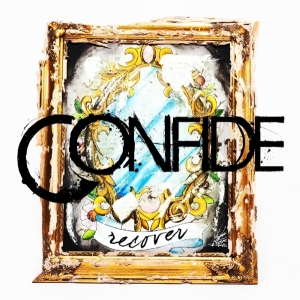 Confide - Recover in der Gruppe CD / Pop-Rock bei Bengans Skivbutik AB (3927217)