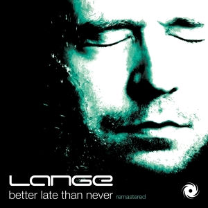 Lange - Better Late Than Never in der Gruppe CD / Dance-Techno bei Bengans Skivbutik AB (3927540)