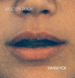 Vanwyck - Molten Rock in der Gruppe CD / Pop-Rock,Övrigt bei Bengans Skivbutik AB (3927734)