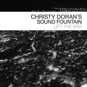 Christy -Sound Fountain- Doran - Lift The Bar in der Gruppe CD / Jazz bei Bengans Skivbutik AB (3927751)