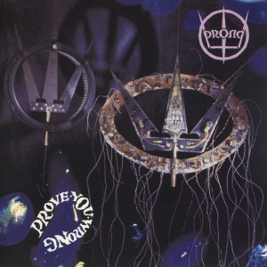 Prong - Prove You Wrong in der Gruppe UNSERE TIPPS / Weihnachtsgeschenktipp CD bei Bengans Skivbutik AB (3927793)