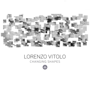 Lorenzo Vitolo - Changing Shapes in der Gruppe CD / Jazz bei Bengans Skivbutik AB (3927898)