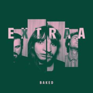 Extraa - Baked in der Gruppe CD / Pop-Rock,Övrigt bei Bengans Skivbutik AB (3928150)