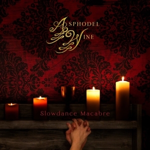 Asphodel Wine - Slowdance Macabre in der Gruppe CD / Pop-Rock bei Bengans Skivbutik AB (3928222)