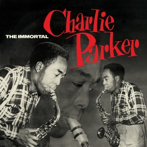 Parker Charlie - Immortal Charlie Parker in der Gruppe VINYL / Jazz bei Bengans Skivbutik AB (3928231)