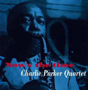 Charlie -Quintet- Parker - Now's The Time in der Gruppe VINYL / Jazz bei Bengans Skivbutik AB (3928233)