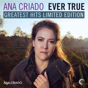 Criado Ana - Ever True - Greatest Hits in der Gruppe CD / Dance-Techno bei Bengans Skivbutik AB (3928270)