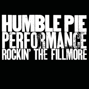 Humble Pie - Performance - Rockin' The Fillmore in der Gruppe UNSERE TIPPS / Weihnachtsgeschenktipp CD bei Bengans Skivbutik AB (3928421)