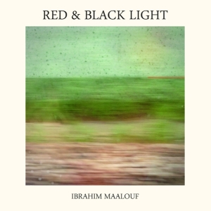 Maalouf Ibrahim - Red & Black Light in der Gruppe CD / Jazz bei Bengans Skivbutik AB (3928430)