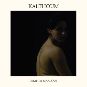 Ibrahim Maalouf - Kalthoum in der Gruppe UNSERE TIPPS / Weihnachtsgeschenktipp Vinyl bei Bengans Skivbutik AB (3928431)