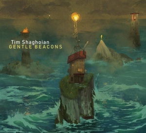 Shaghoian Tim - Gentle Beacons in der Gruppe CD / Jazz bei Bengans Skivbutik AB (3928763)