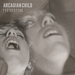 Arcadian Child - Protopsycho in der Gruppe CD / Pop-Rock bei Bengans Skivbutik AB (3928778)