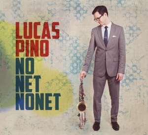 Lucas Pino - No Net Nonet in der Gruppe CD / Jazz bei Bengans Skivbutik AB (3928914)