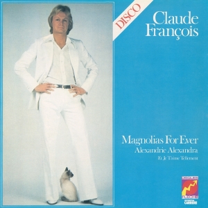 Claude François - Magnolias For Ever in der Gruppe CD / Pop-Rock,Övrigt bei Bengans Skivbutik AB (3929064)