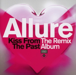 Allure - Kiss From The Past in der Gruppe CD / Dance-Techno bei Bengans Skivbutik AB (3929620)