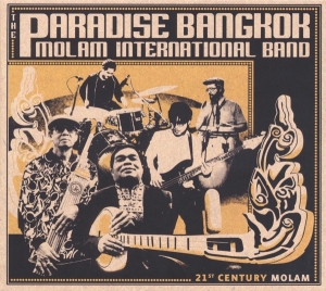 Paradise Bangkok Molam International Band - 21St Century Molan in der Gruppe CD / Elektroniskt,World Music bei Bengans Skivbutik AB (3929654)