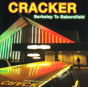 Cracker - Berkeley To Bakersfield in der Gruppe CD / Pop-Rock bei Bengans Skivbutik AB (3929671)