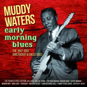 Waters Muddy - Early Morning Blues in der Gruppe CD / Blues,Jazz bei Bengans Skivbutik AB (3929686)