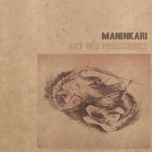 Maninkari - Art Des Poussieres in der Gruppe VINYL / Pop-Rock,Övrigt bei Bengans Skivbutik AB (3929711)