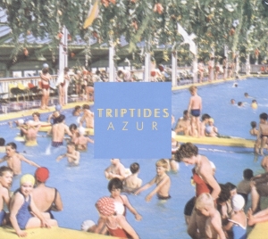 Triptides - Azure in der Gruppe CD / Pop-Rock,Övrigt bei Bengans Skivbutik AB (3929779)