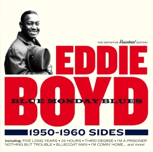 Boyd Eddie - Blue Monday Blues 1950-1960 Sides in der Gruppe CD / Blues,Jazz bei Bengans Skivbutik AB (3929835)