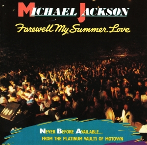 Michael Jackson - Farewell My Summer Love in der Gruppe UNSERE TIPPS / Weihnachtsgeschenktipp CD bei Bengans Skivbutik AB (3929876)