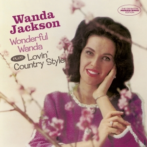 Wanda Jackson - Wonderful Wanda/Lovin' Country Style in der Gruppe CD / Pop-Rock bei Bengans Skivbutik AB (3930003)