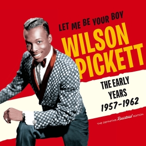 Wilson Pickett - Let Me Be Your Boy - The Early Years 1957-62 in der Gruppe CD / Pop-Rock,RnB-Soul,Övrigt bei Bengans Skivbutik AB (3930028)