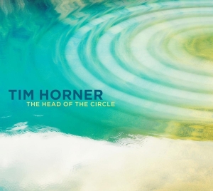 Tim Horner - Head Of The Circle in der Gruppe CD / Pop-Rock,Övrigt bei Bengans Skivbutik AB (3930066)