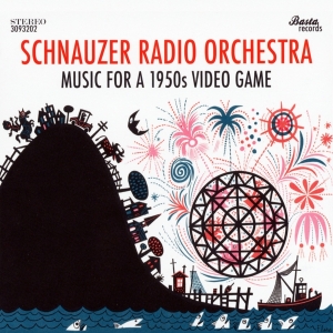 Schnauzer Radio Orchestra - Music For A 1950s Video Game in der Gruppe CD / Blues,Jazz bei Bengans Skivbutik AB (3930080)