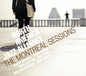 North America Jazz Alliance - Montreal Sessions in der Gruppe CD / Jazz bei Bengans Skivbutik AB (3930104)