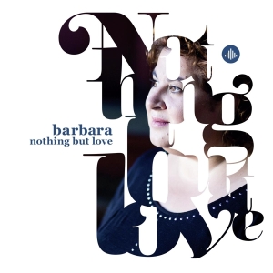 Barbara Straathof - Nothing But Love in der Gruppe UNSERE TIPPS / Weihnachtsgeschenktipp CD bei Bengans Skivbutik AB (3930161)