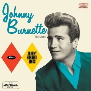 Burnette Johnny - Johnny Burnette/Johnny Burnette Sings in der Gruppe CD / Pop-Rock,Övrigt bei Bengans Skivbutik AB (3930245)