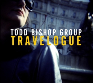 Bishop Todd - Travelogue in der Gruppe CD / Jazz bei Bengans Skivbutik AB (3930265)