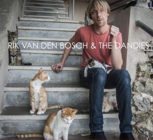 Bosch Rik Van Den & The Dandies - Rik Van Den Bosch & The Dandies in der Gruppe CD / Pop-Rock,Övrigt bei Bengans Skivbutik AB (3930278)