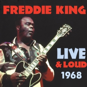 King Freddie - Live And Loud 1968 in der Gruppe CD / Blues,Jazz bei Bengans Skivbutik AB (3930339)