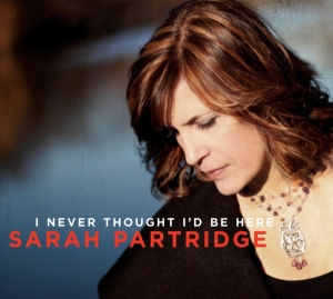 Partridge Sarah - I Never Thought I'd Be Here in der Gruppe CD / Jazz bei Bengans Skivbutik AB (3930370)