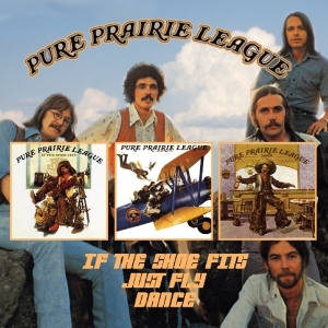 Pure Prairie League - If The Shoes Fits/Just Fly/Dance in der Gruppe CD / Country bei Bengans Skivbutik AB (3930474)